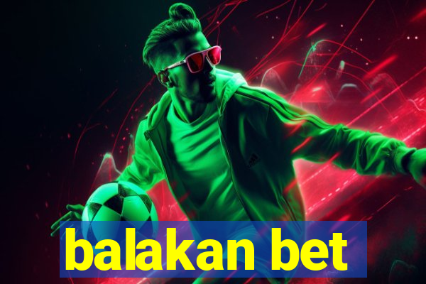 balakan bet